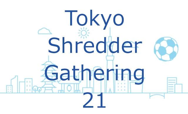 Tokyo Shredder Gathering21（フットバッグ イベント）